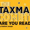 The Taxman cometh – are you ready?